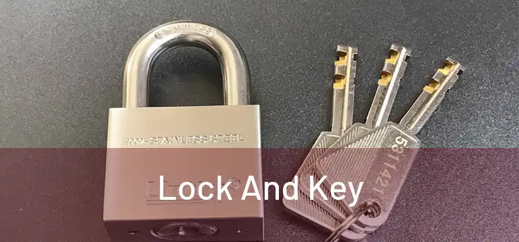 Lock And Key